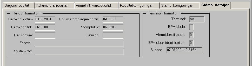 Utfört Här kan du läsa av datum och tidpunkt för korrigeringen. Av Vem har gjort denna korrigering, i detta tillfälle administrationsanvändaren.