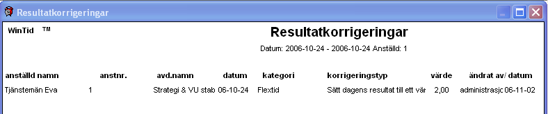 Vid byte till ett nytt beräkningsschema, högerklickar man i fältet till höger för mönstringsschema namn och väljer Ange orsakstext, skriv in texten och klicka OK Stämplingskorrektionsrapport När man