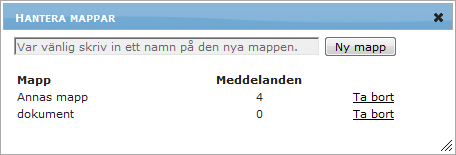 Till vänster kan du skifta mellan mapparna Inkorg, som visar alla dina mottagna meddelanden, och Skickat, som visar alla dina skickade meddelanden, samt de mappar som du skapat själv. 5.1.2.