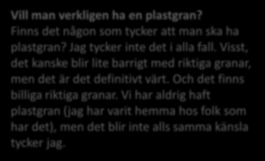 Granen Picea abies Granen är ett barrträd och tillhör familjen tallväxter. Trädet finns utspritt över hela landet och täcker den största ytan. Granen trivs bra i näringsrik, fuktig mark.