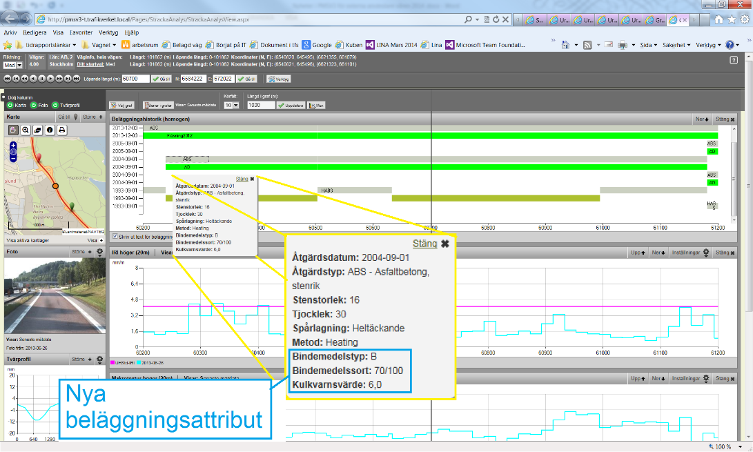 Nya beläggningsattribut I Analysera sträcka När man använder Analysera sträcka och klickar på en beläggning i grafen som