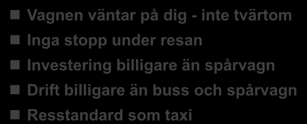 Spårbil jämfört med linjetrafik Vagnen väntar