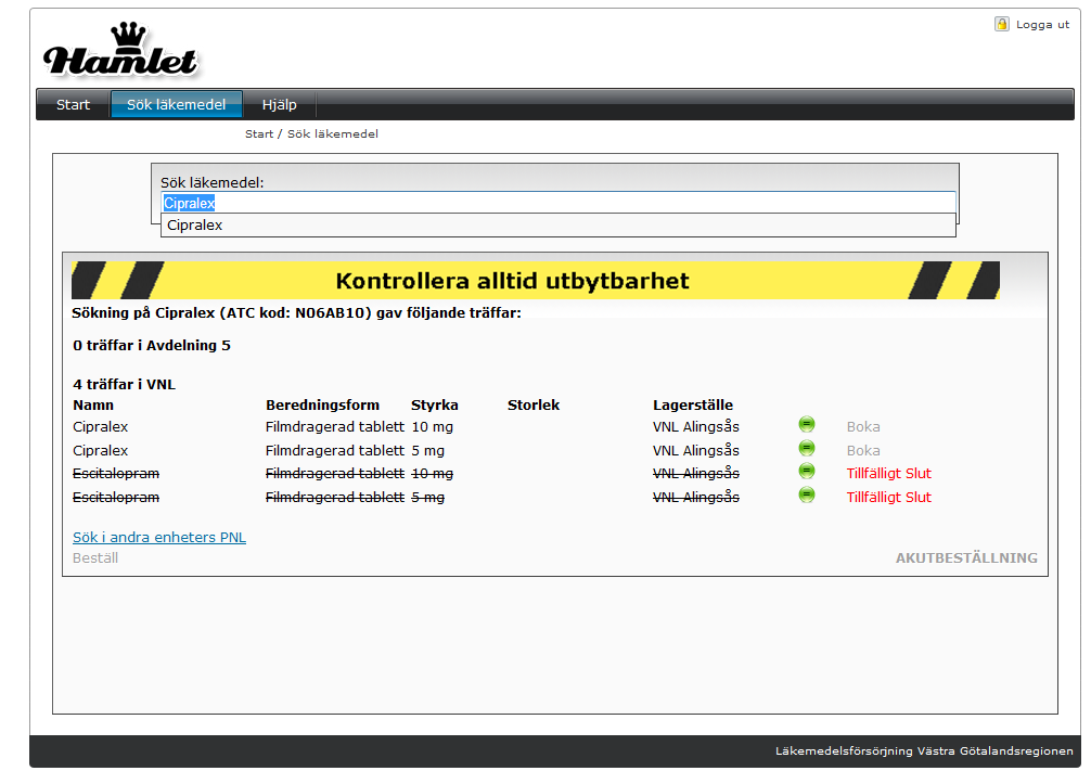 Manual Hamlet 1.1 Sidan 7 av 75 En träfflista visas på det läkemedel du sökt. Läkemedelsträffarna är sökträffar inom samma ATC-kod som sökt läkemedel.