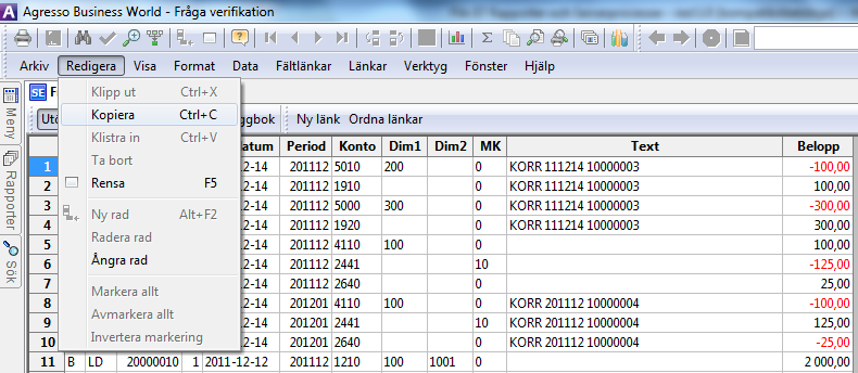 6.6 Export av data När du har sökt fram resultatet på en fråga i Agresso vill du kanske vidarebehandla informationen i något annat Windowsprogram.