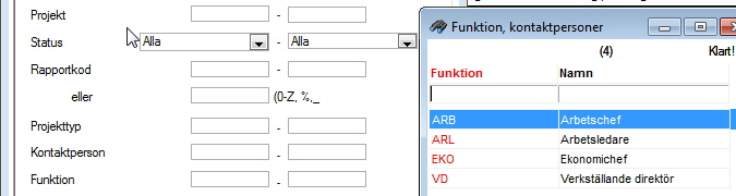 Projekttyp Ange projekttyp som projekt som ska ingå i rapporten är markerade med. F2 ger en översikt. Kontaktperson Om projekten är kopplade till kontaktpersoner kan urval på detta göras.