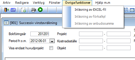 Hantering Alla funktioner som gäller hanteringen av den successiva vinstavräkningen hittar ni under Projektstyrning