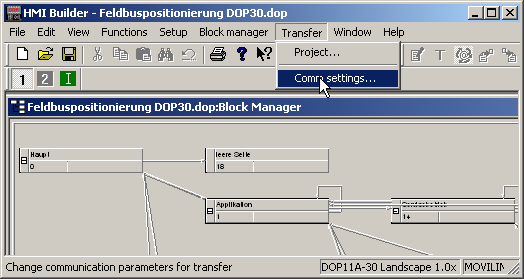 Drift och underhåll Överföring av projekt med PC och HMI-Builder I 6 3. Öppna den projektfil som skall överföras till operatörsterminalen med [File] / [Open]. 1377AEN 4. Välj med [Transfer] / [Comm.