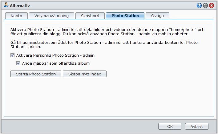 Bruksanvisning för Synology RackStation Aktivera Personlig Photo Station DSM admin eller användare som tillhör gruppen administrators kan aktivera tjänsten Personlig Photo Station för att erbjuda