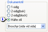 SKRIVA UT FRÅN WINDOWS Dubbelsidig utskrift (del ) Broschyrformat Broschyrformatet skriver ut två sidor var på varje pappersarks fram och baksida (totalt fyra sidor på ett ark) så att arken kan vikas