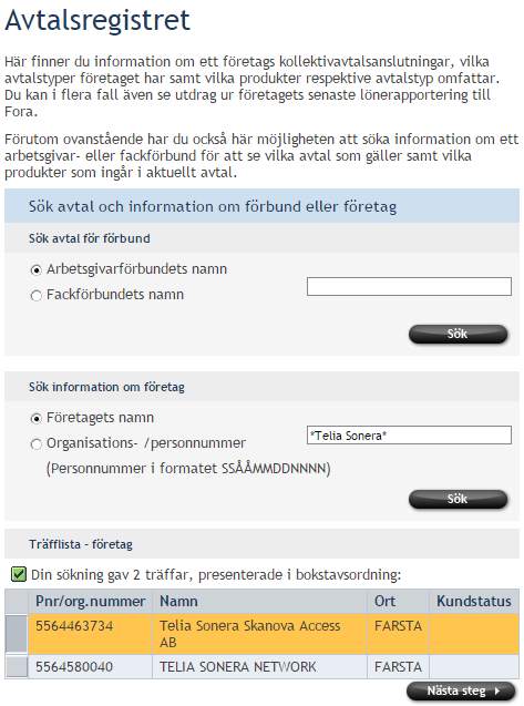 5 /5 Söka på företag med organisationsnummer/personnummer eller namn Det bästa sättet att söka på företag är att söka på organisationsnummer.