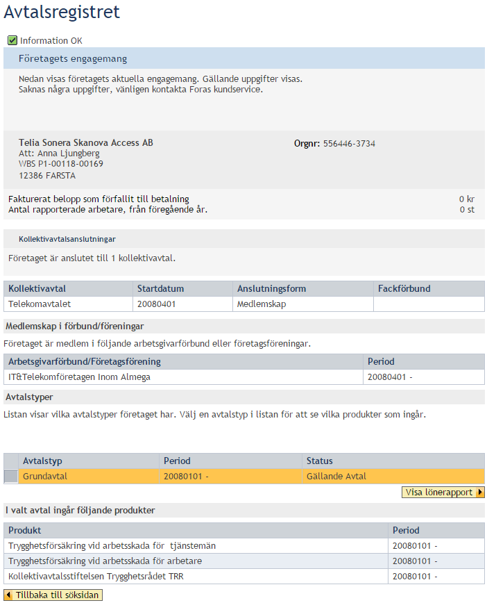 6 /6 8. Visa Lönerapport Bilden visar lönerapporten för valt företag.