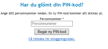 Vy 6: begår PIN-kod 2. Skriv in det personnummer eller samordningsnummer som kontot är registrerat till. 3. Klicka på knappen Begär PIN-kod.