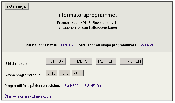 MNU för KursInfo program/programtillfälle Visa på StuderaNu Ja är förvalt. Gäller alla programtillfällen förutom: nge Nej för program som annonseras ut till utbytesstudenter.