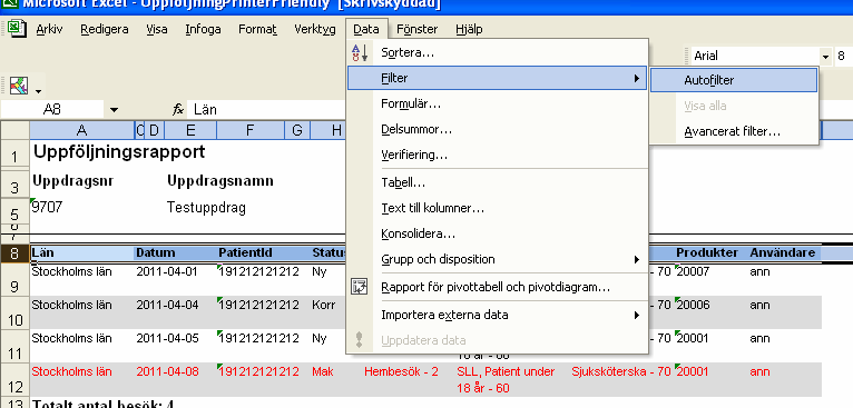 Vid export till Excel är ett tips att sortera informationen enl.