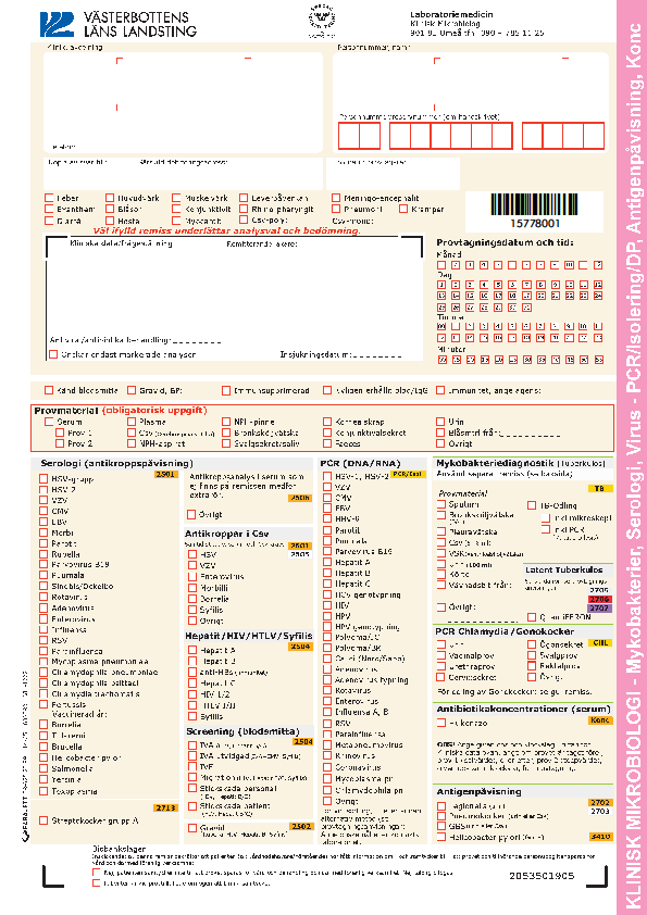 olika analyser krävdes alla innehållande serum Fem rör krävdes