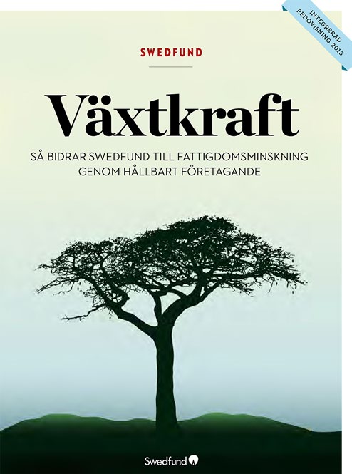 Swedfunds delårsrapportering är upprättad med inspiration av The International <IR> Framework utgivet av International Integrated Reporting Council (IIRC).