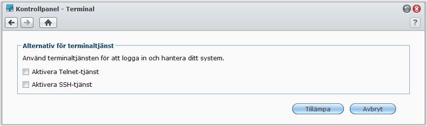 Bruksanvisning för Synology DiskStation Aktivera terminaltjänster Gå till Huvudmeny > Kontrollpanel > Terminal för att aktivera Terminaltjänsten, med vars hjälp du kan använda Telnet eller SSH för