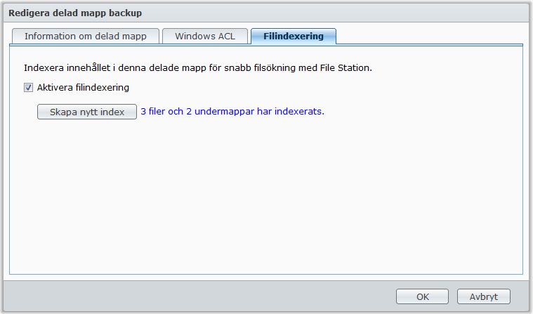 Bruksanvisning för Synology DiskStation Obs: Du kan bara lägga till upp till 200 ACL-explicita behörigheter för en fil eller mapp. Windows ACL stöds enbart av EXT4-filsystem.