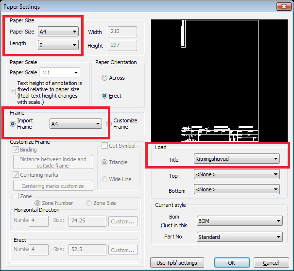 Under Import Frame kan du direkt välja A4. Under Load väljer du för Title det ritningshuvud som du skapat (CHD).