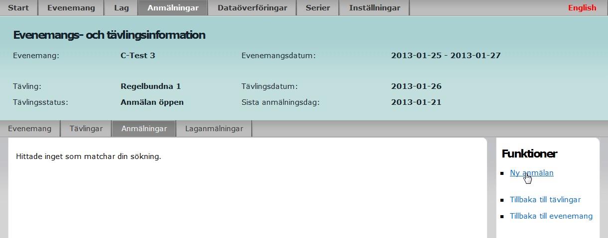 4. För att lägga till anmälningar, klicka på Ny anmälan under Funktioner till höger. 5. Sök fram de personer som du vill anmäla. 6.