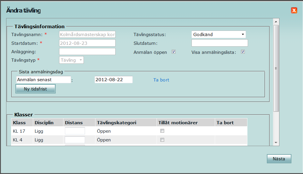 Tävlingsinformation Tävlingsnamn: Namn på tävlingen, t.ex. SM 2012 Fältskytte 6,5. Om man endast har en tävling i evenemanget kan evenemanget och tävlingen ha samma namn.