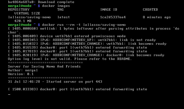 Sedan kan vi även testa att containern funkar att starta på noden (se bild): docker run rm -t lallassu/saving-nemo NodeJS servern startas som förväntat.