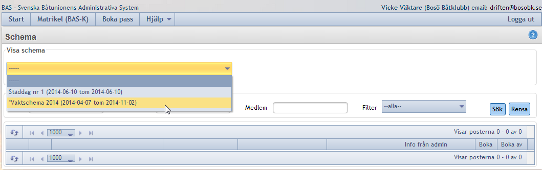 Välj Schema Välj det schema som du vill boka in dig på i detta fall Vaktschema 2014 : (ha tålamod det kan ta lite tid att ladda upp schemat, gör inget innan schemat är uppdaterat) Framöver kommer ni
