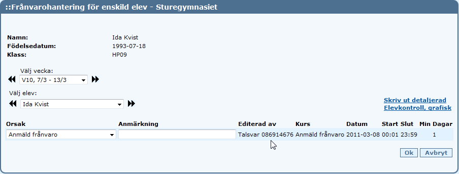 Frånvaroanmälan via talsvar. Anmäld frånvaro kan registreas automatiskt via funktionen talsvar.