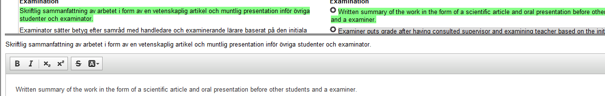 Redigera översättning Den svenska originaltexten visas till vänster och den översatta engelska texten till höger. De delar av den engelska texten som är gråmarkerade går att redigera.