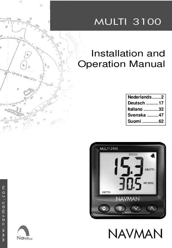 Detaljerade användarinstruktioner finns i bruksanvisningen Instruktionsbok NAVMAN MULTI 3100 Manual NAVMAN MULTI 3100 Bruksanvisning NAVMAN