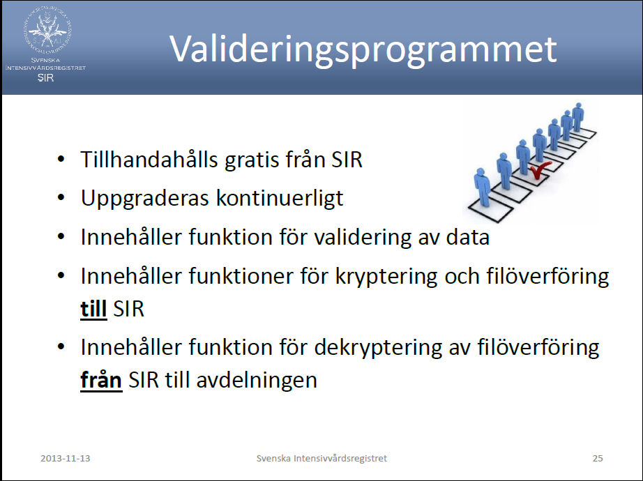 Data valideras hos SIR 2015-03-13