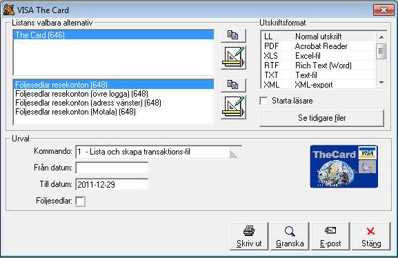 Korttransaktioner / VISA The Card För att få iväg transaktionerna enligt ordern i det här exemplet måste sändning till Diners TAC göras, eftersom kunden betalade med ett Diners-kort.