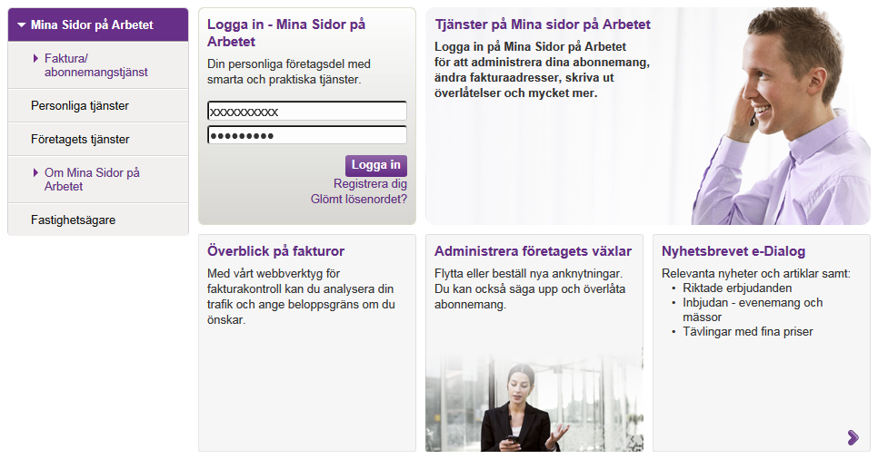 Menystyrning Handbok 7 3 Öppna Menystyrning 1. Öppna webbläsaren i din dator 2. Skriv www.telia.se/foretag i webbläsarens adressfält och tryck på Enter. Datorn visar en sida av det här slaget: 3.