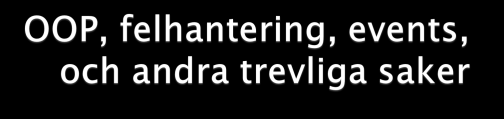 OOP Design av interaktiv multimedia vs procedural programming Vokabulär: Class Properties Methods Encapsulation Getters/setters Inheritance och composition Interface Anger vem/vad som har tillgång