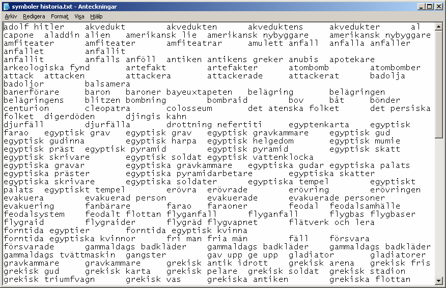 6.3 Exportera textfiler Du kan skapa och exportera en textfil som innehåller orden i din ordlista. Textfilen kommer att formateras med en tabb mellan varje ord.