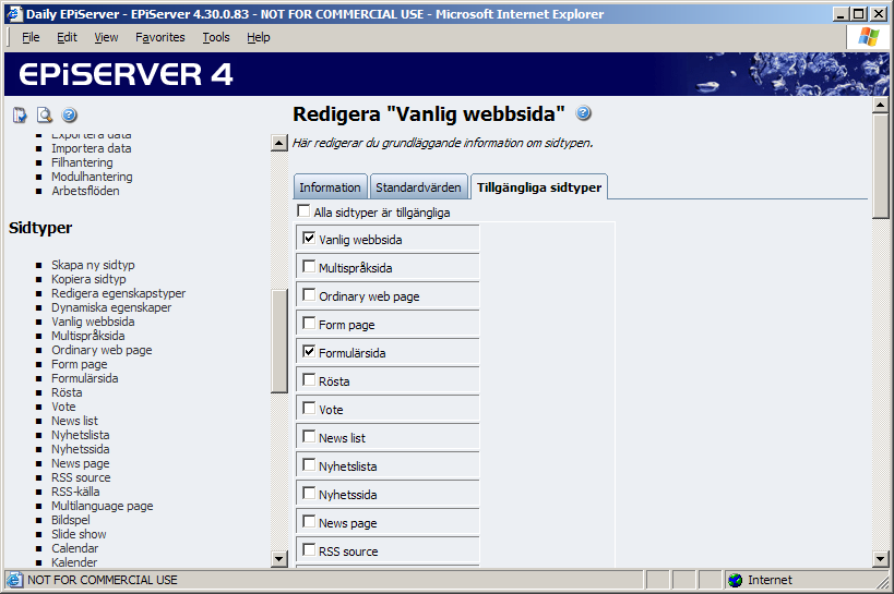 46 Administratörshandbok EPiServer 4.40 Standardvärden För att hjälpa och underlätta för redaktörerna kan det vara lämpligt att använda sig av standardvärden.