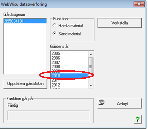 Välj Sänd material : Överföringen görs ett år i gången. Väj det önskade året.