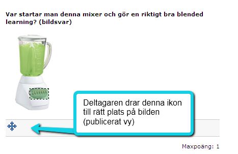 Frågetyp: Markera i bild Här skapar du en fråga där deltagarna ska klicka på rätt plats i en bild för att svara rätt på frågan. 1. Ange frågetexten i fältet Frågeställning. 2.