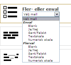 Välj frågetyp För att infoga en fråga klickar du på Skapa >Fråga i det gröna fältet. Du kommer till en vy där du väljer vilken typ av fråga som ska infogas.