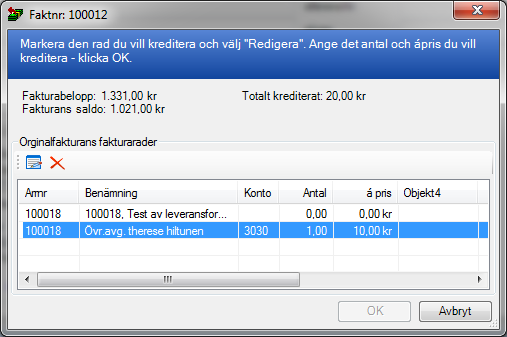 Delkreditering I Gustav kan man även göra delkreditering. För att delkreditera en faktura gör enligt följande: 1. Högerklicka på fakturan som ska krediteras och välj Kreditera Delkreditera. 2.