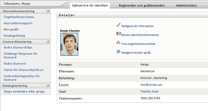 5Använda Min profil I det här avsnittet får du information om hur du använder sidan Min profil på fliken Självbetjäning i användarprogrammet Identity Manager. Avsnitt som ingår: Avsnitt 5.