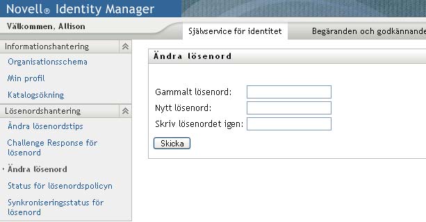 Om ingen lösenordspolicy är tillämplig ser du standardsidan för Ändra lösenord: 2 Ange det gamla lösenordet i textrutan Gammalt lösenord. 3 Ange det nya lösenordet i textrutan Nytt lösenord.