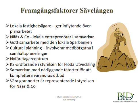 7 Nyckeltal/indikatorer för BIDsamverkan Målet med indikatorer är att långsiktigt kunna följa upp utvecklingsarbetet på varje ort och att identifiera best practise.