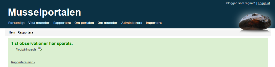 RAPPORTFORMULÄR FÖR MUSSEL- OCH LOKALDATA Här fyller du i observationer om musslor och om lokalen.