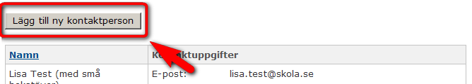 5 Kontaktpersoner I alternativet kontaktpersoner hittar du de personer på din skola som är inlagda som kontaktpersoner i CSN:s register.