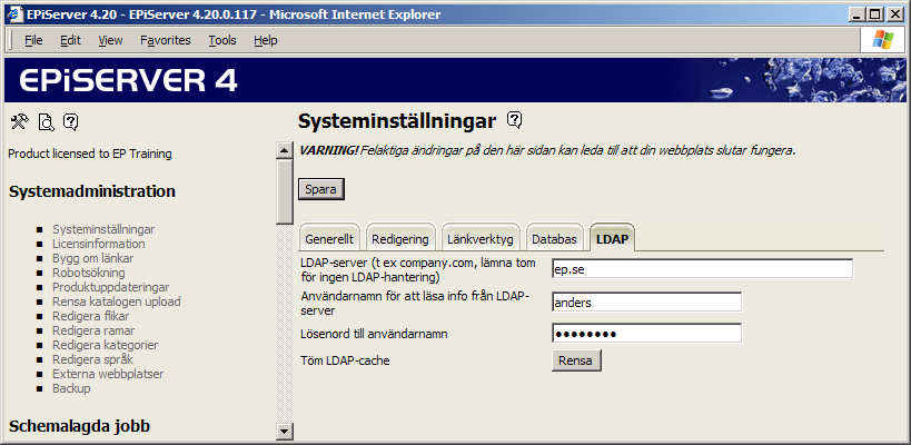 Systemadministration 17 Startsida för webbplatsen Anger vilken sida som är startsida för webbplatsen. Sätts oftast vid installation och ändras inte sedan.