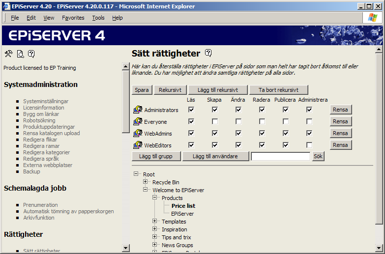 Rättigheter 27 Sätt rättigheter Med alternativet Sätt rättigheter kan du sätta/ändra rättigheter för samtliga sidor i trädstrukturen.