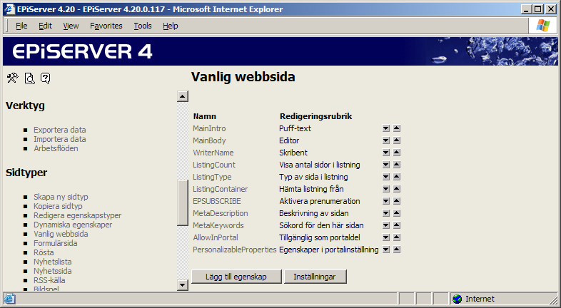 Sidtyper 45 Sidtyper Under rubriken Sidtyper finns alla de sidtyper som systemet använder för att skapa webbsidor med dess olika funktioner.