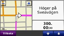 Använda huvudsidorna Använda huvudsidorna Kartsida Tryck på Visa kartan så visas kartsidan. Fordonsikonen visar var du är just nu.