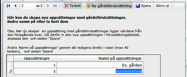 o I popup-fönstret som dyker upp (se nedan) klickar du på funktionsknappen +Ny uppsättning o En ny rad med namnet xxxxxxx skapas och dyker upp. Markera namnet och skriv ett eget valfritt namn, t.ex.